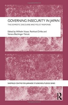 Governing Insecurity in Japan: The Domestic Discourse and Policy Response