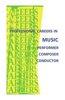 Professional Careers in Music: Performer, Composer, Conductor