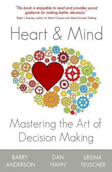Heart and Mind: Mastering the Art of Decision Making