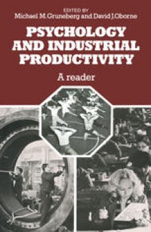 Psychology and Industrial Productivity: A Reader