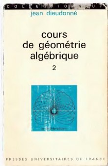 Cours de géométrie algébrique t.2