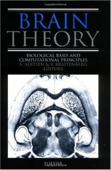 Brain Theory - Biological Basis and Computational Principles