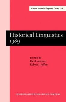 Historical Linguistics 1989: Papers from the 9th International Conference on Historical Linguistics, New Brunswick, 14-18 August 1989
