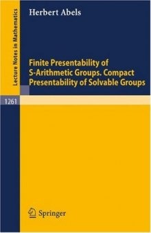 Finite Presentability of S-Arithmetic Groups Compact Presentability of Solvable Groups
