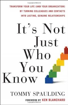 It's Not Just Who You Know: Transform Your Life