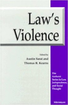 Law's Violence (The Amherst Series in Law, Jurisprudence, and Social Thought)