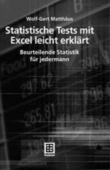 Statisische Tests mit Excel leicht erklärt: Beurteilende Statistik für jedermann