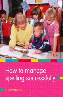 How to Manage Spelling Succesfully