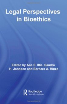 Legal Perspectives on Bioethics (Routledge Annals of Bioethics)