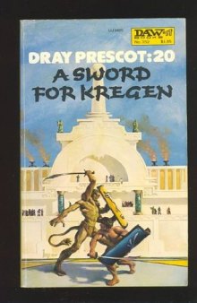 Dray Prescot 20 -A Sword for Kregen