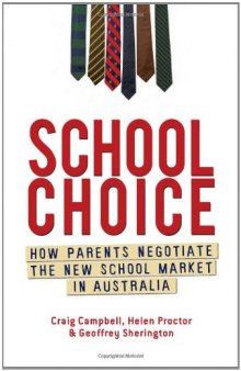 School choice : how parents negotiate the new school market in Australia