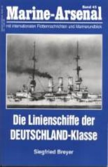Die Linienschiffe der Deutschland-Klasse