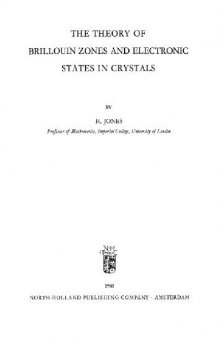 Theory of Brillouin Zones and Electronic States in Crystals