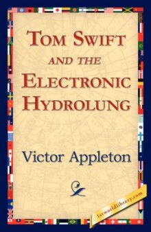 Tom Swift and the Electronic Hydrolung (Book 18 in the Tom Swift Jr series)