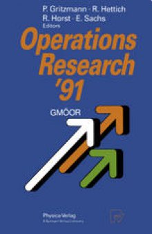 Operations Research ’91: Extended Abstracts of the 16th Symposium on Operations Research held at the University of Trier at September 9–11, 1991