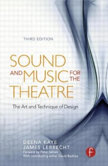 Sound and music for the theatre : the art and technique of design