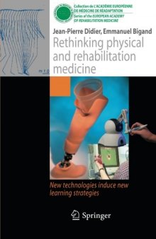 Rethinking physical and rehabilitation medicine: New technologies induce new learning strategies