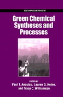 Green Chemical Syntheses and Processes