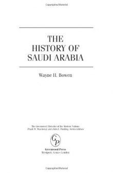 The History of Saudi Arabia (The Greenwood Histories of the Modern Nations)  