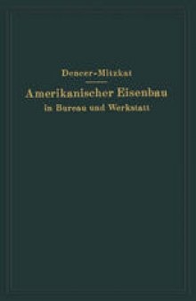 Amerikanischer Eisenbau in Bureau und Werkstatt