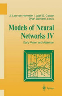 Models of Neural Networks IV: Early Vision and Attention