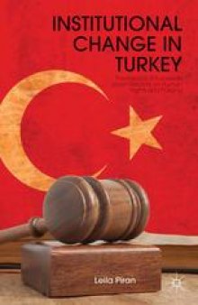 Institutional Change in Turkey: The Impact of European Union Reforms on Human Rights and Policing