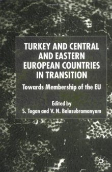 Turkey and Central and Eastern European Countries in Transition: Towards Membership of the EU