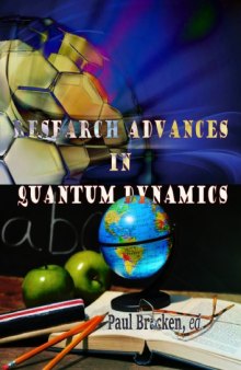 Research Advances in Quantum Dynamics