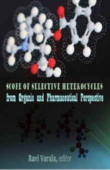Scope of Selective Heterocycles from Organic and Pharmaceutical Perspective