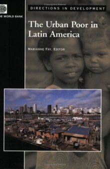 The Urban Poor in Latin America (Directions in Development)