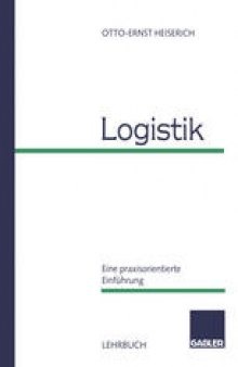 Logistik: Eine praxisorientierte Einführung
