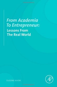 From Academia to Entrepreneur. Lessons from the real world