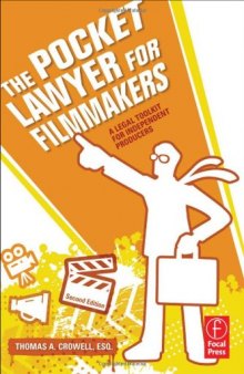 The Pocket Lawyer for Filmmakers. A Legal Toolkit for Independent Producers