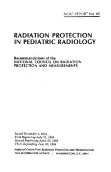 Radiation Protection In Pediatric Radiology Recommendations of the NATIONAL COUNCIL ON RADIATION PROTECTION AND MEASUREMENTS