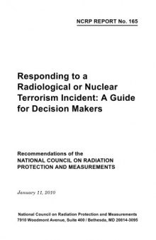 Responding to a Radiological or Nuclear Terrorism Incident: A Guide for Decision Makers