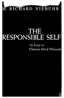 The Responsible Self: An Essay in Christian Moral Philosophy 