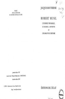 L'homme probable : Robert Musil, le hasard, la moyenne et l'escargot de l'histoire
