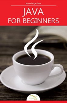Java for Beginners: by Knowledge flow