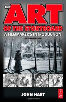 The Art of the Storyboard, : A filmmaker's introduction