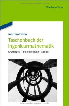 Taschenbuch der Ingenieurmathematik: Grundlagen - Formelsammlung - Tabellen