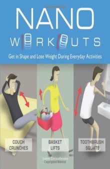 Nano Workouts: Get in Shape and Lose Weight During Everyday Activities