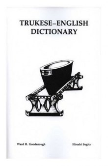 Trukese-English Dictionary: Pwpwuken Tettenin Fóós, Chuuk-Ingenes (Memoirs of the American Philosophical Society)  