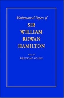 The Mathematical Papers of Sir William Rowan Hamilton: Volume 4, Geometry, Analysis, Astronomy, Probability and Finite Differences, Miscellaneous 