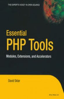 Essential PHP Tools: Modules, Extensions, and Accelerators