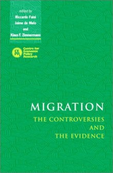 Migration: The Controversies and the Evidence