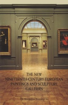 The New Nineteenth Century European Paintings and Sculpture Galleries