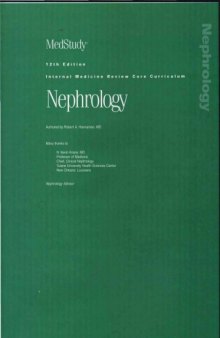 MedStudy 12th Edition Internal Medicine Board Review Core Curriculum 2007 2008: Nephrology