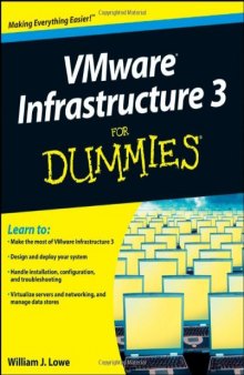 VMware Infrastructure 3 For Dummies (For Dummies (Computer Tech))