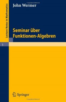 Seminar uber Funktionen-Algebren