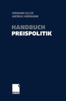 Handbuch Preispolitik: Strategien — Planung — Organisation — Umsetzung